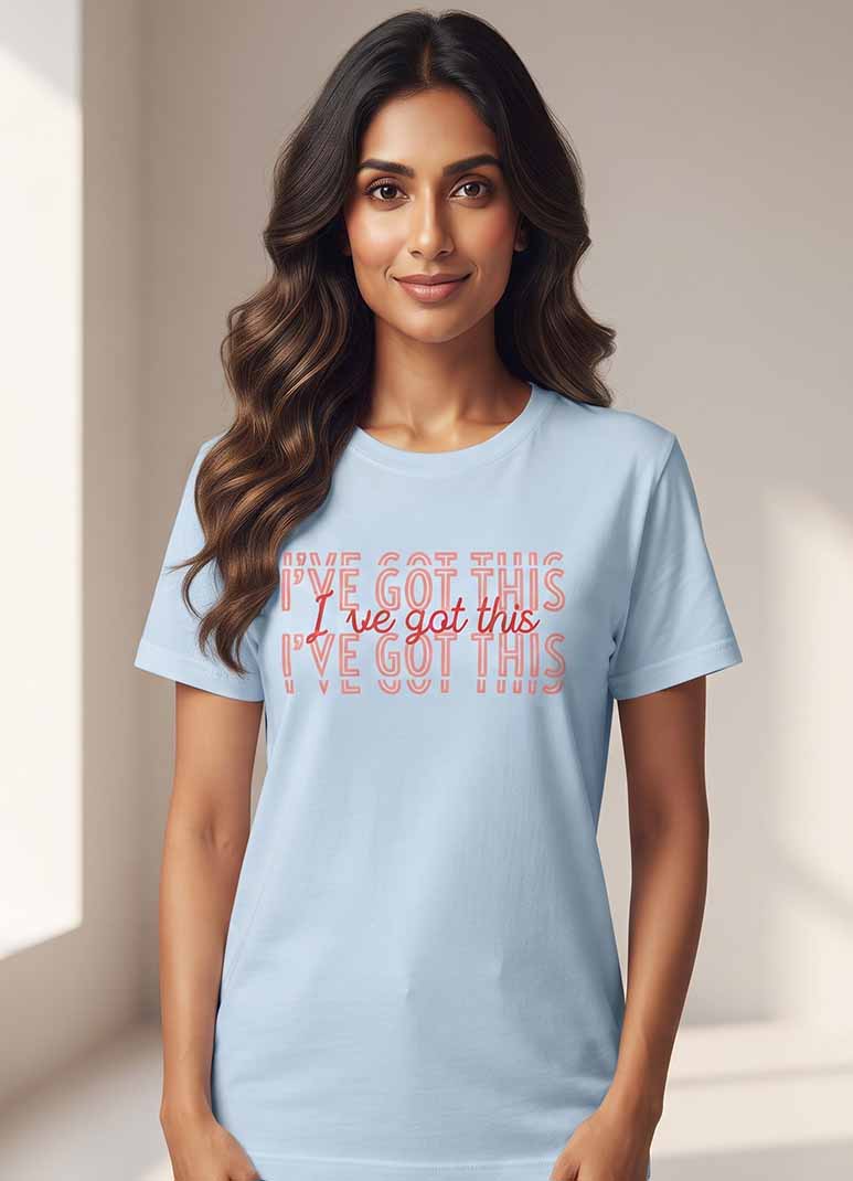 Women's sky blue cotton t-shirt with I've Got This typography print